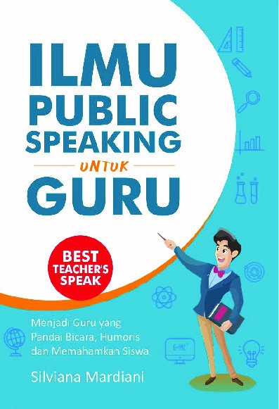 ILMU PUBLIC SPEAKING UNTUK GURU